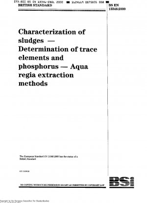 Characterization of Sludges - Determination of Trace Elements and Phosphorus - Aqua Regia Extraction Methods