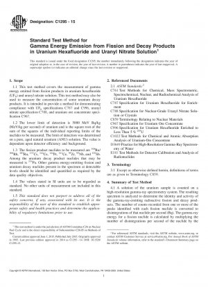 Standard Test Method for Gamma Energy Emission from Fission and Decay Products in Uranium  Hexafluoride and Uranyl Nitrate Solution