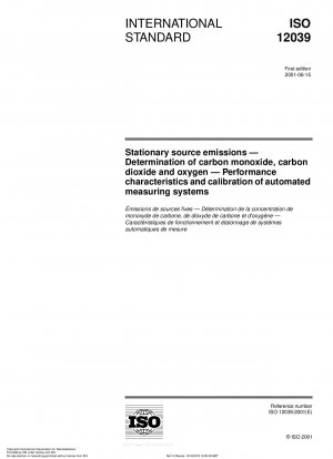 Stationary source emissions - Determination of carbon monoxide, carbon dioxide and oxygen - Performance characteristics and calibration of automated measuring systems