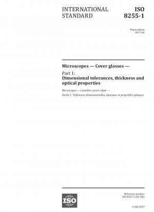 Microscopes - Cover glasses - Part 1: Dimensional tolerances, thickness and optical properties