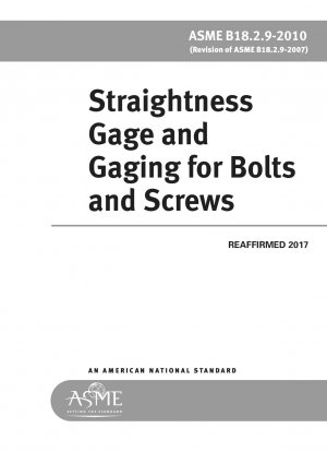 Straightness Gage and Gaging for Bolts and Screws