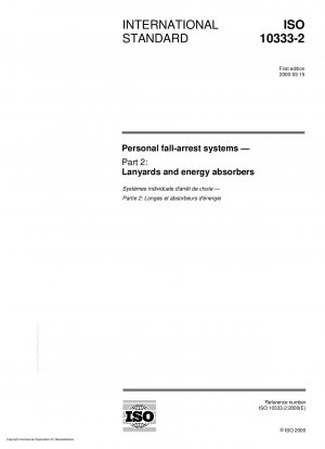 Personal fall-arrest systems - Part 2: Lanyards and energy absorbers