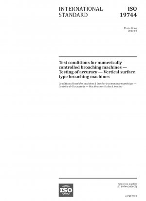 Test conditions for numerically controlled broaching machines — Testing of accuracy — Vertical surface type broaching machines