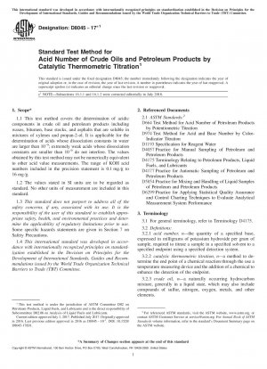 Standard Test Method for Acid Number of Crude Oils and Petroleum Products by Catalytic Thermometric Titration