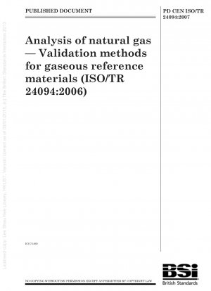 Analysis of natural gas — Validation methods for gaseous reference materials