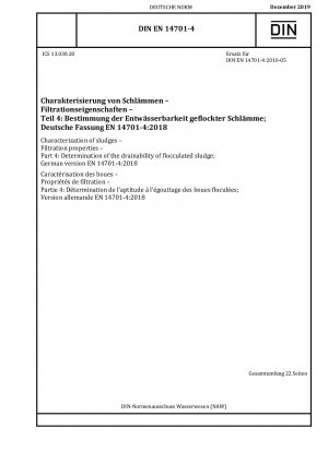 Characterization of sludges - Filtration properties - Part 4: Determination of the drainability of flocculated sludge; German version EN 14701-4:2018