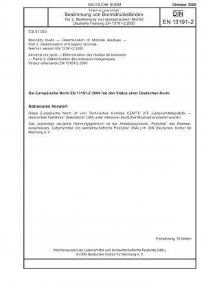 Non-fatty foods - Determination of bromide residues - Part 2: Determination of inorganic bromide; German version EN 13191-2:2000