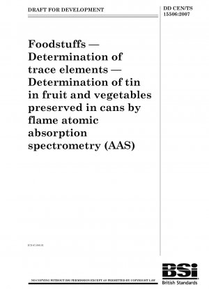 Foodstuffs — Determination of trace elements — Determination of tin in fruit and vegetables preserved in cans by flame atomic absorption spectrometry (AAS)