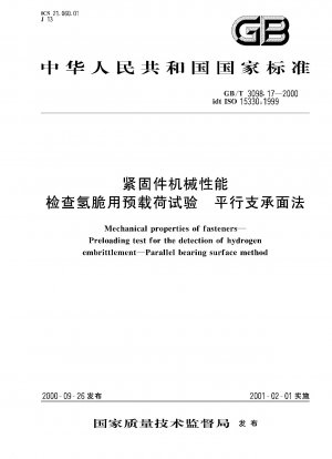 Mechanical Properties of fasteners-Preloading test for the detection of hydrogen embrittlement-Parallel bearing surface method