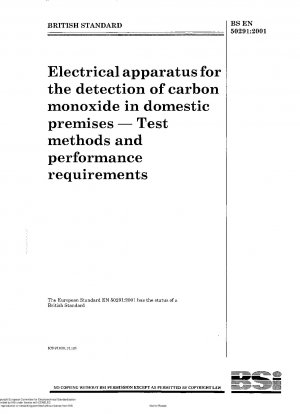 Electrical apparatus for the detection of carbon monoxide in domestic premises - Test methods and performance requirements