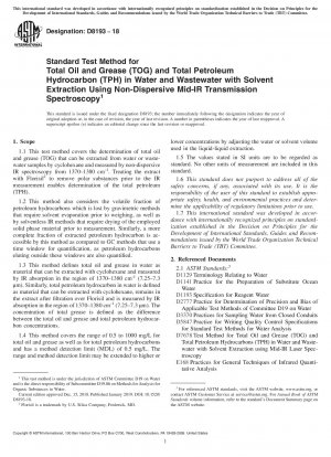 Standard Test Method for Total Oil and Grease (TOG) and Total Petroleum Hydrocarbon (TPH) in Water and Wastewater with Solvent Extraction Using Non-Dispersive Mid-IR Transmission Spectroscopy