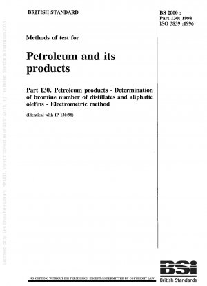 Methods of test for petroleum and its products - Petroleum products - Determination of bromine number of distillates and aliphatic olefins - Electrometric method