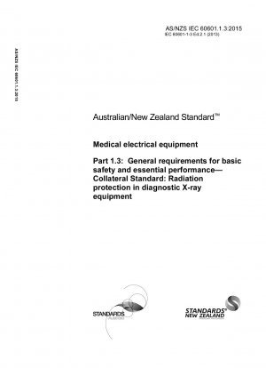 Parallel standard for general requirements for basic safety and essential performance of medical electrical equipment: Radiation protection in diagnostic X-ray equipment