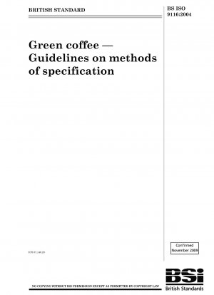 Green coffee — Guidelines on methods of specification