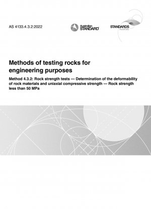 Methods of testing rocks for engineering purposes, Method 4.3.2: Rock strength tests — Determination of the deformability of rock materials and uniaxial compressive strength — Rock strength less than 50 MPa