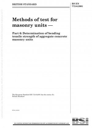 Methods of test for masonry units - Determination of bending tensile strength of aggregate concrete masonry units