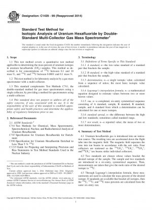 Standard Test Method for  Isotopic Analysis of Uranium Hexafluoride by Double-Standard  Multi-Collector Gas Mass Spectrometer