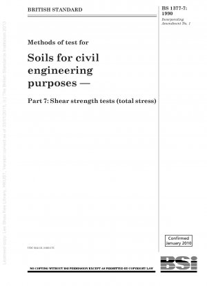 Methods of test for Soils for civil engineering purposes — Part 7 : Shear strength tests (total stress)