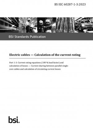 Electric cables. Calculation of the current rating - Current rating equations (100 % load factor) and calculation of losses. Current sharing between parallel single-core cables and calculation of circulating current losses