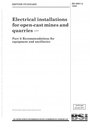 Electrical installations for open - cast mines and quarries — Part 3 : Recommendations for equipment and ancillaries