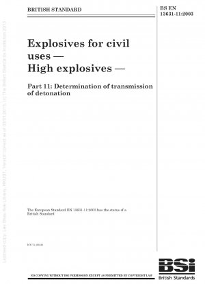 Explosives for civil uses - High explosives - Determination of transmission of detonation