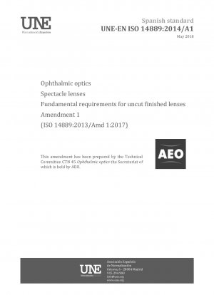 Ophthalmic optics - Spectacle lenses - Fundamental requirements for uncut finished lenses (ISO 14889:2013)