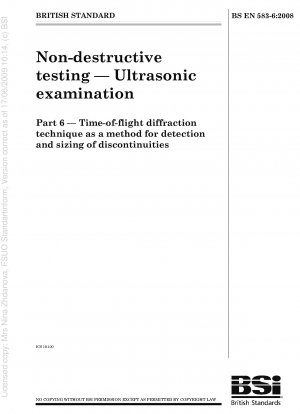 Non-destructive testing - Ultrasonic examination - Time-of-flight diffraction technique as a method for detection and sizing of discontinuities