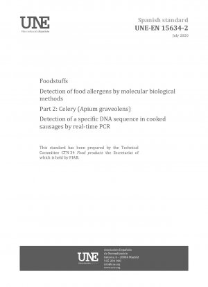 Foodstuffs - Detection of food allergens by molecular biological methods - Part 2: Celery (Apium graveolens) - Detection of a specific DNA sequence in cooked sausages by real-time PCR