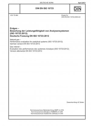 Natural gas - Performance evaluation for analytical systems (ISO 10723:2012); German version EN ISO 10723:2012