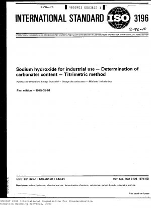 Sodium hydroxide for industrial use; Determination of carbonates content; Titrimetric method