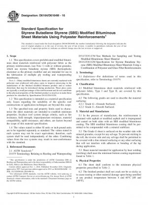 Standard Specification for Styrene Butadiene Styrene (SBS) Modified Bituminous Sheet Materials Using Polyester Reinforcements