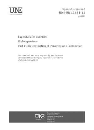 Explosives for civil uses - High explosives - Part 11: Determination of transmission of detonation