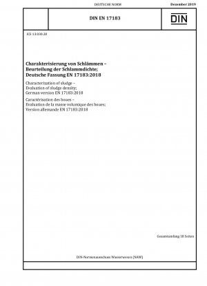 Characterization of sludge - Evaluation of sludge density; German version EN 17183:2018