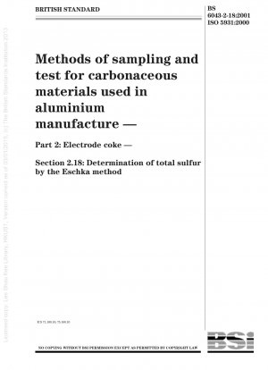 Methods of sampling and test for carbonaceous materials used in aluminium manufacture. Electrode coke. Determination of total sulfur by the Eschka method