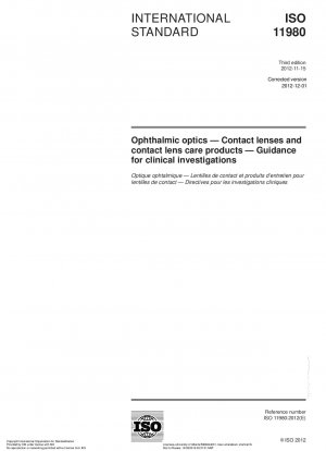 Ophthalmic optics - Contact lenses and contact lens care products - Guidance for clinical investigations