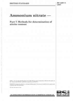 Ammonium nitrate — Part 7 : Methods for determination of nitrite content