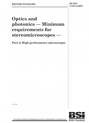 Optics and photonics. Minimum requirements for stereomicroscopes. High performance microscopes