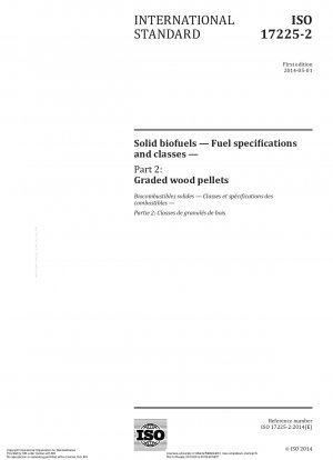 Solid biofuels - Fuel specifications and classes - Part 2: Graded wood pellets