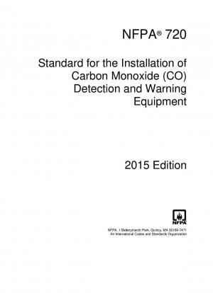 Standard for the Installation of Carbon Monoxide (CO) Detection and Warning Equipment (Effective Date: 9/3/2014)